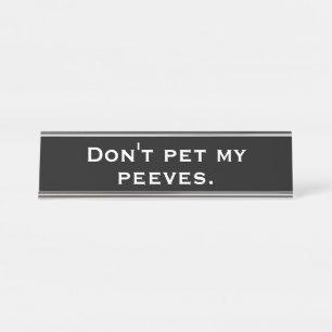 Peeves Desk Name Plate