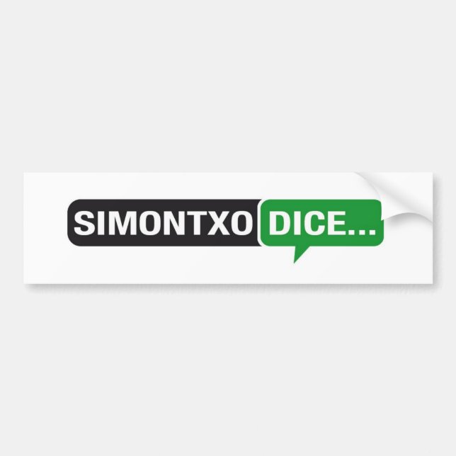 Pegatina Simontxo dice... Bumper Sticker (Front)
