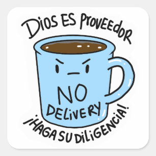 Pegatina Taza Dios is provider no delivery Square Sticker
