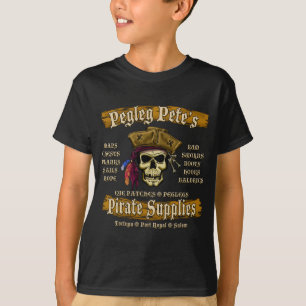Pegleg Pete's Pirate Supplies T-Shirt