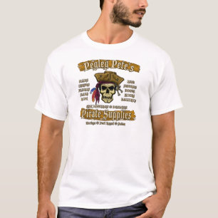 Pegleg Pete's Pirate Supplies T-Shirt
