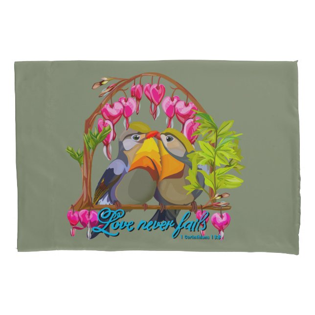 Pekin Robins—Leiothrix Love Never Fails Pillowcase (Front)