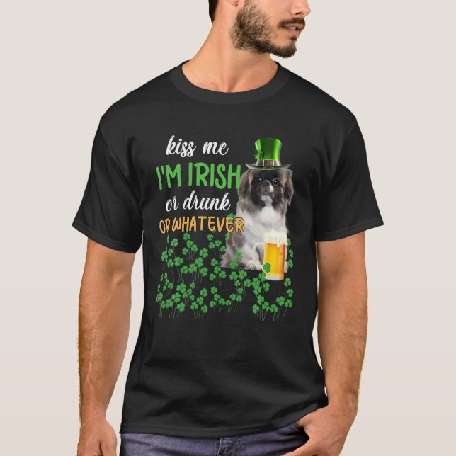 Pekingese Kiss Me I'm Irish Or Drunk Or Whatever T-Shirt (Front)