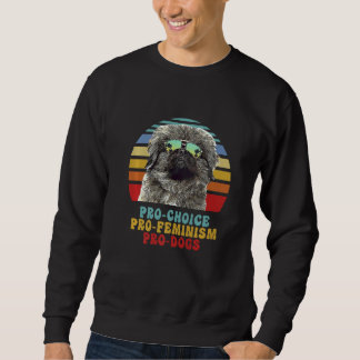 Pekingese Pro Choice Pro Feminism Pro Dogs Sweatshirt
