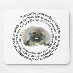 Pekingese Wisdom - and Lord Byron's Lament Mouse Mat
