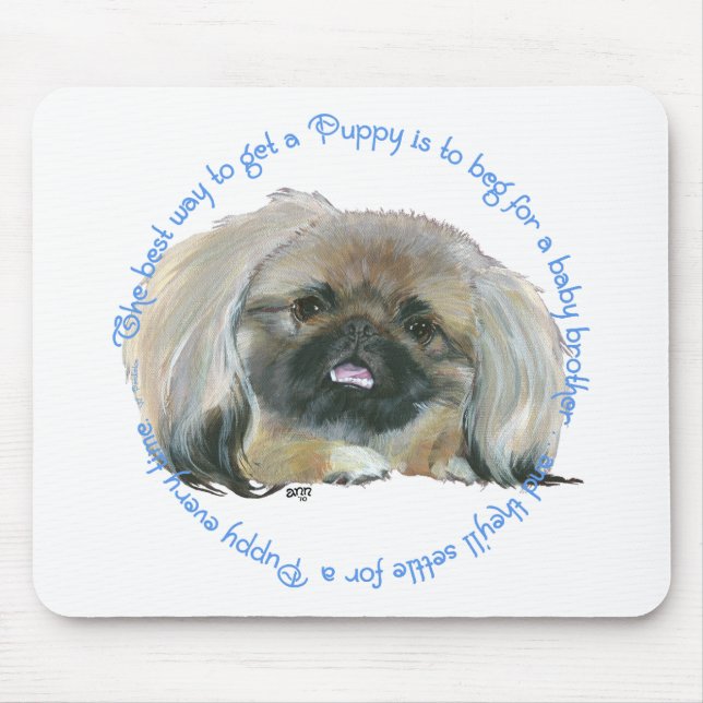 Pekingese Wisdom - How to get a Puppy Mouse Mat (Front)