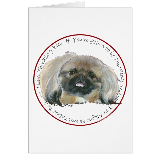 Pekingese Wisdom - Thinking BIG (Front)