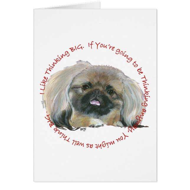 Pekingese Wisdom - Thinking BIG (Front)