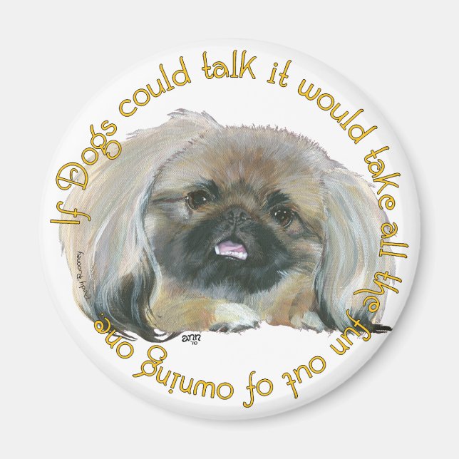 Pekingese Wit - If Dogs Could Talk Magnet (Front)
