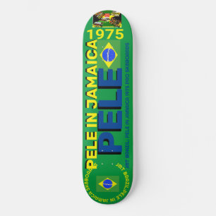 PELE IN JAMAICA 1975  8 1/4" Skateboard Deck