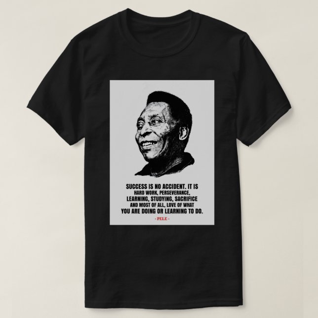 Pele quotes T-Shirt (Design Front)