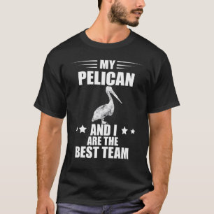 Pelican Bird And I Best Team Animal Tropical Bird T-Shirt