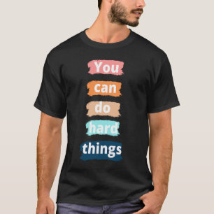 Pelo Duds You can do hard things workout clothes T-Shirt