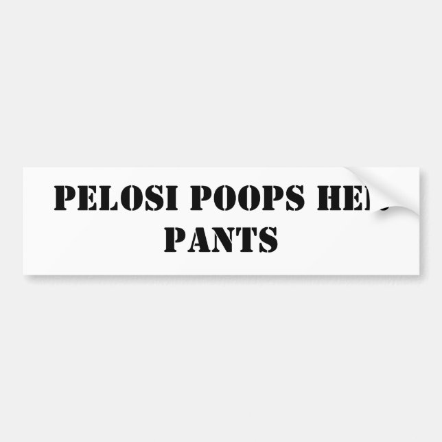 Pelosi Poops Her Pants Bumper Sticker (Front)