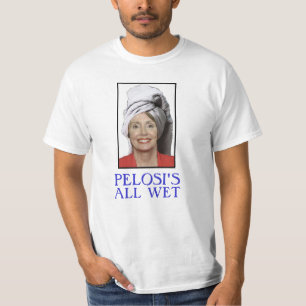 PELOSI'S ALL WET T-Shirt