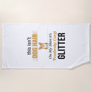 Pembroke Corgi Glitter Funny Dog Lover Design_1 Beach Towel
