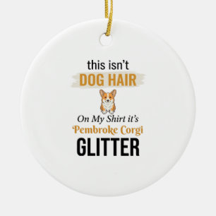 Pembroke Corgi Glitter Funny Dog Lover Design_1 Ceramic Tree Decoration