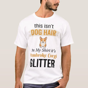 Pembroke Corgi Glitter Funny Dog Lover Design_1 T-Shirt