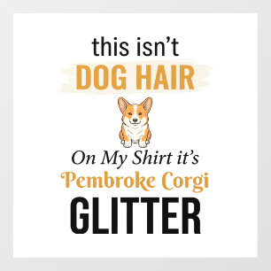 Pembroke Corgi Glitter Funny Dog Lover Design_1 Window Cling