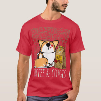 Pembroke Welsh Corgi Dog Coffee Lover Caffeine Cor T-Shirt