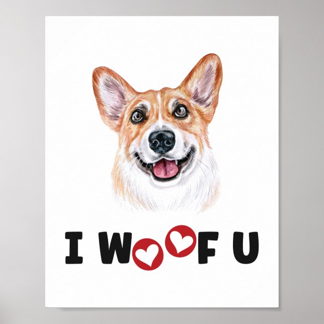 Pembroke Welsh Corgi Dog I Woof You Poster (Front)