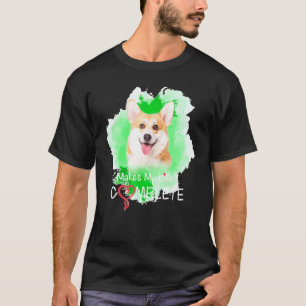 Pembroke Welsh Corgi Dog Makes My Life Complete T-Shirt