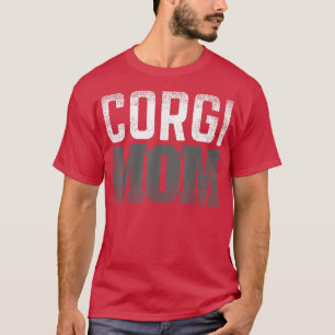 Pembroke Welsh Corgi Dog Mum Mothers day Dog lover T-Shirt