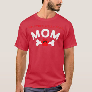 Pembroke Welsh Corgi Mum Dog Breed Dog Lover Puppy T-Shirt