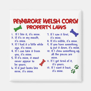 PEMBROKE WELSH CORGI Property Laws 2 Magnet
