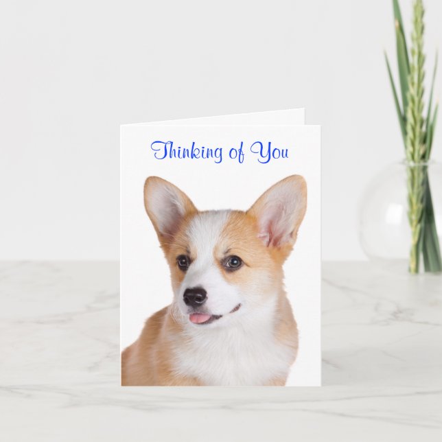 Pembroke Welsh Corgi Thinking Of You Greeting Card (Front)