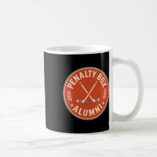 Penalty Box Alumni Funny Hockey Player Quote Rink Coffee Mug