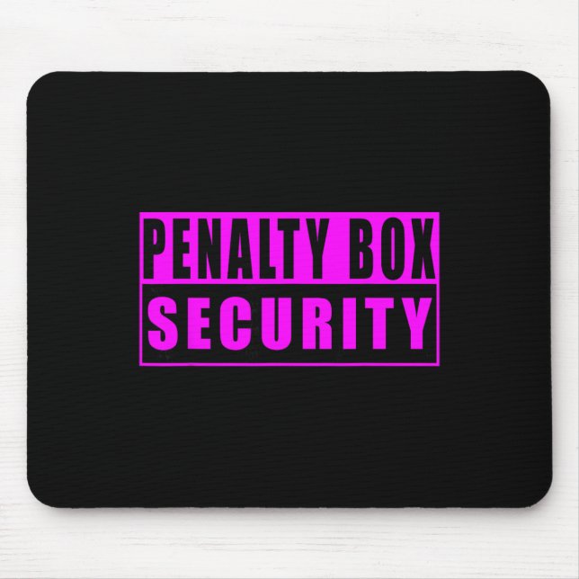 Penalty Box Security Funny Ice Hockey  Mouse Mat (Front)