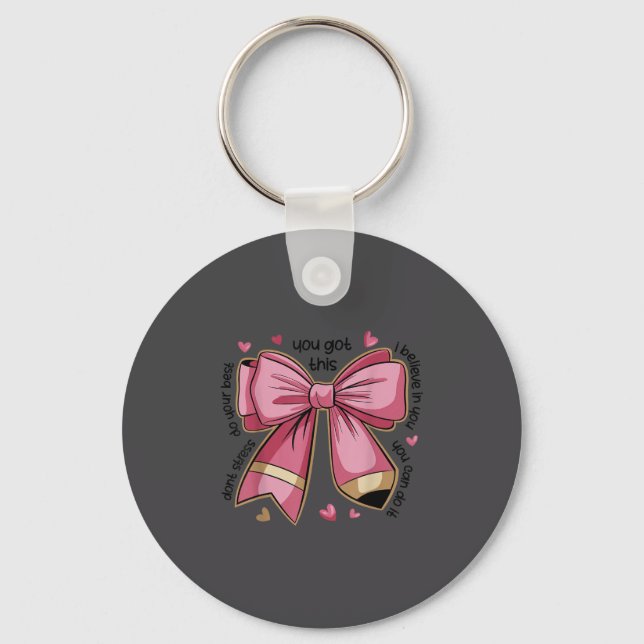Pencil Coquette Bow Test Day Teacher Motivational  Key Ring (Front)