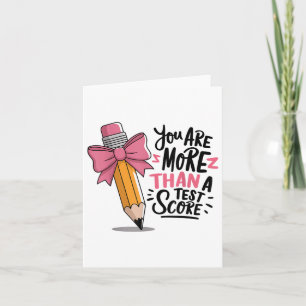 Pencil Coquette Bow Test Day You Are More Than A T Card
