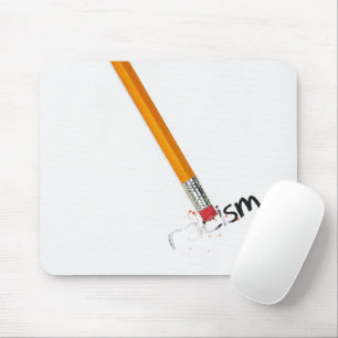 Pencil Erasing Rascism Mouse Mat