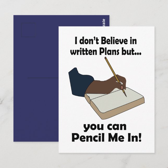 Pencil Us In Funny Sarcastic Quote  Postcard (Front/Back)