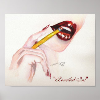 "Penciled In!"  8x10 Print