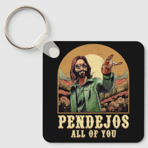 Pendejos All Of You Jesus Sarcastic Humour Christi Key Ring