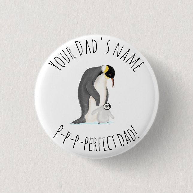 Penguin and chick 'perfect dad' round badge (Front)