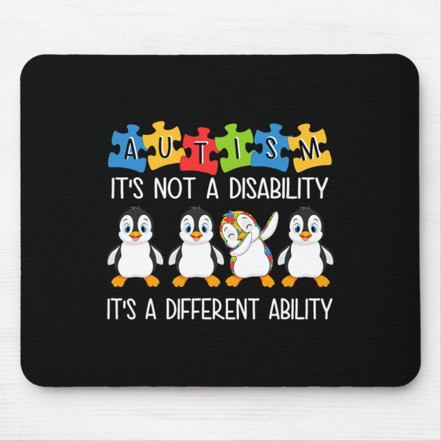 Penguin Autism Is Not A Disability It's A Differen Mouse Mat (Front)