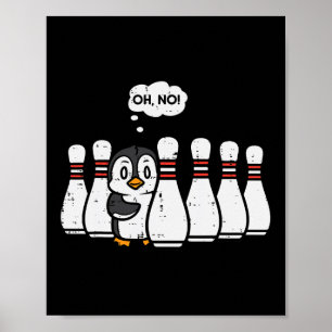 Penguin Bowling Pins Oh No Funny Bowler Player Men Poster