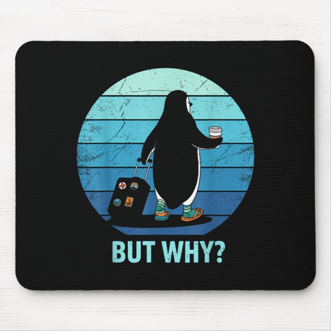 Penguin but why meme  mouse mat (Front)