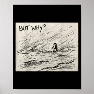 Penguin But Why Trendy Penguins Meme Poster
