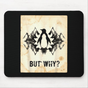 Penguin But Why Trendy Penguins Meme T-Shirt_5 Mouse Mat