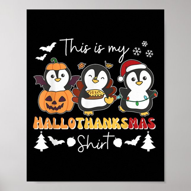 Penguin Christmas Halloween This Is My Hallothanks Poster (Front)