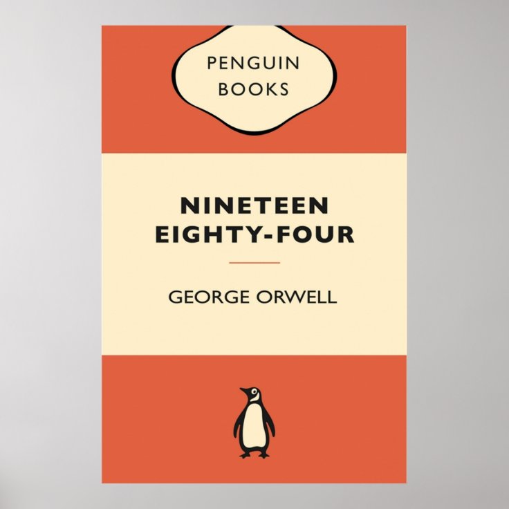 Penguin Classic Nineteen Eighty Four By George Orw Poster | Zazzle