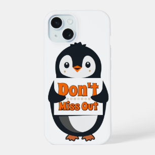 Penguin Don't Miss Out Throw Pillow iPhone 15 Case
