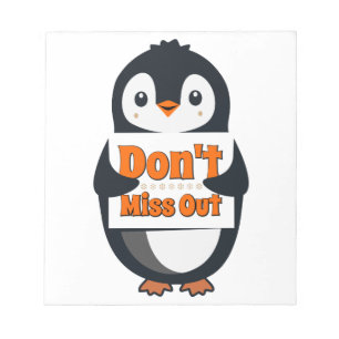 Penguin Don't Miss Out Throw Pillow Notepad