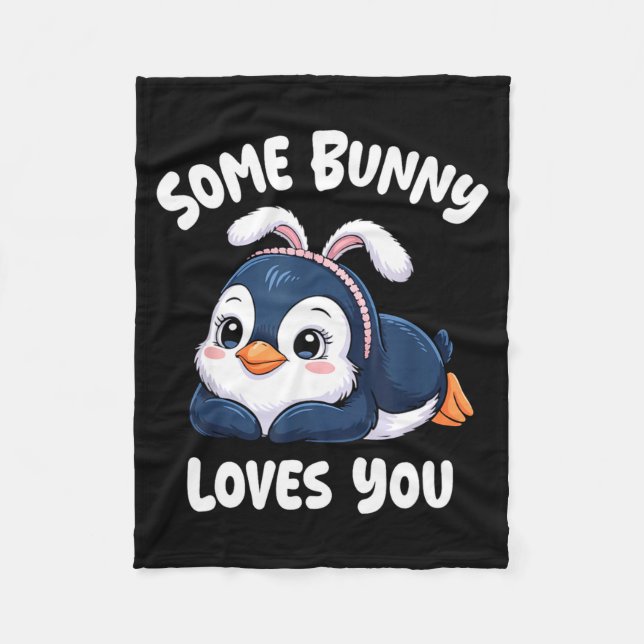 Penguin Easter Some Bunny Loves Illustration Fleece Blanket (Front)
