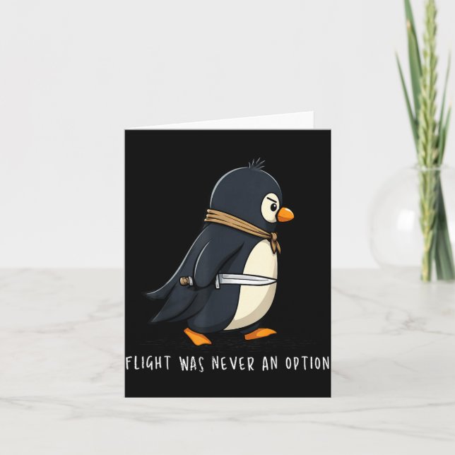 Penguin Flight Was An Option Funny Dark Humour Card (Front)